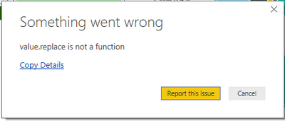 Error Message: Value.Replace Is Not A Function - Microsoft Power Bi  Community