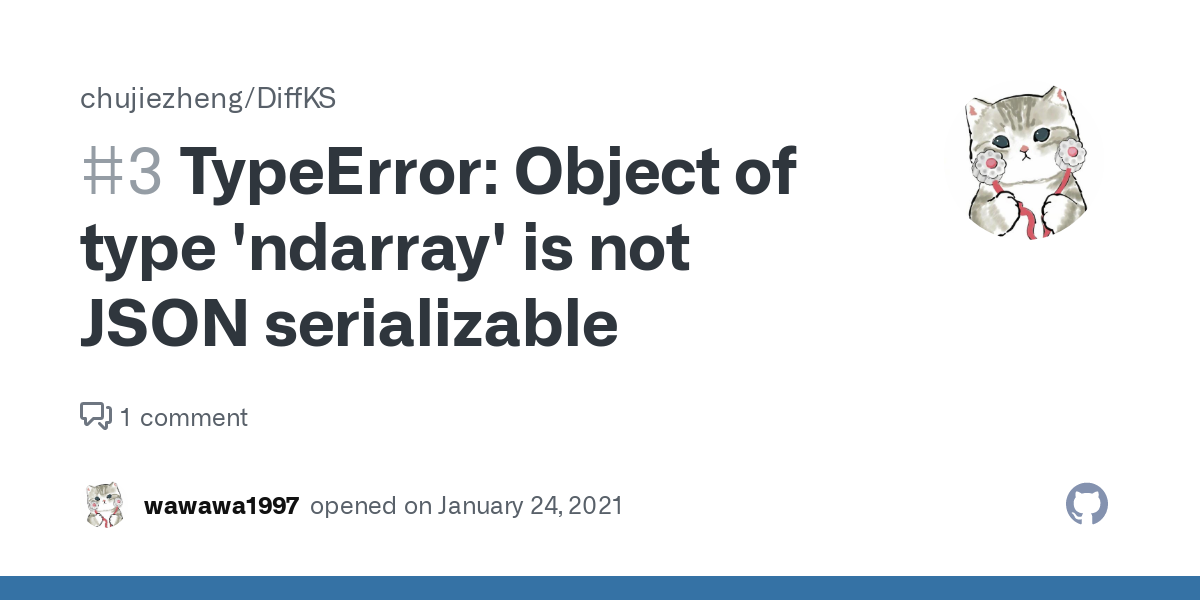 Typeerror: Object Of Type 'Ndarray' Is Not Json Serializable · Issue #3 ·  Chujiezheng/Diffks · Github