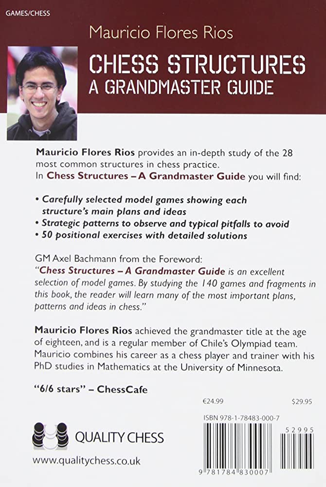Chess Structures: A Grandmaster Guide: Flores Rios, Mauricio: 9781784830007: Amazon.Com: Books