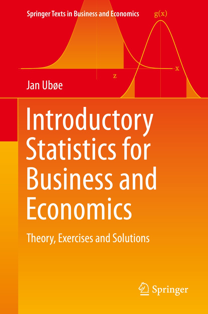 Introductory Statistics For Business And Economics: Theory, Exercises And  Solutions | Springerlink