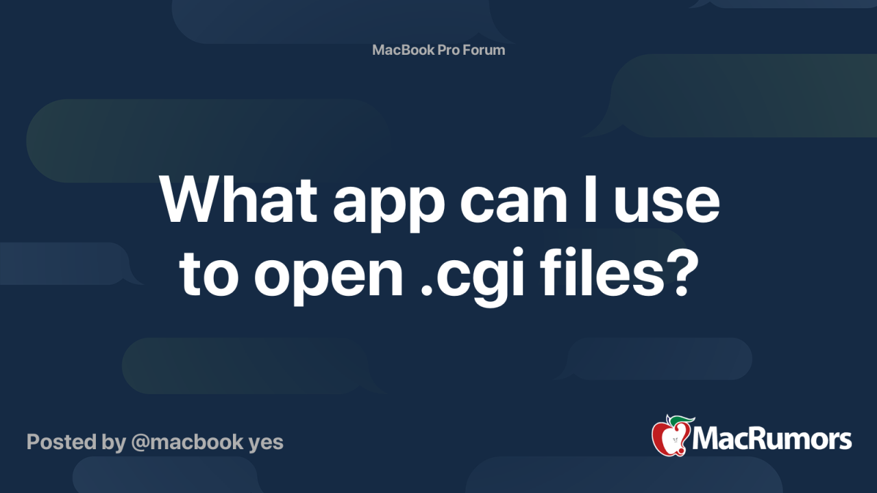 What App Can I Use To Open .Cgi Files? | Macrumors Forums