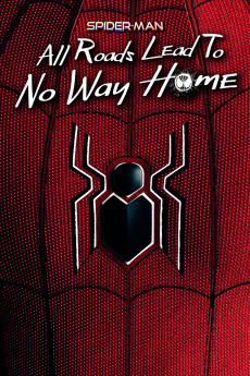 Spider-Man: All Roads Lead To No Way Home (2022) Yify - Download Movie  Torrent - Yts