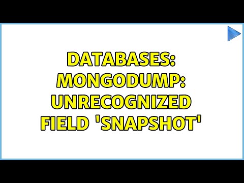 Databases: Mongodump: Unrecognized field 'snapshot' (4 Solutions!!)